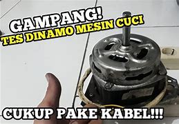 Cara Cek Dinamo Mesin Cuci Konslet